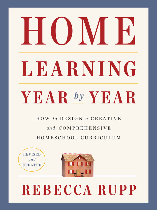 Title details for Home Learning Year by Year by Rebecca Rupp - Wait list